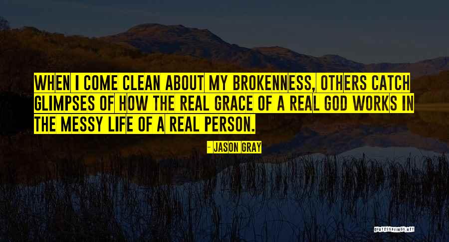 How Life Works Quotes By Jason Gray