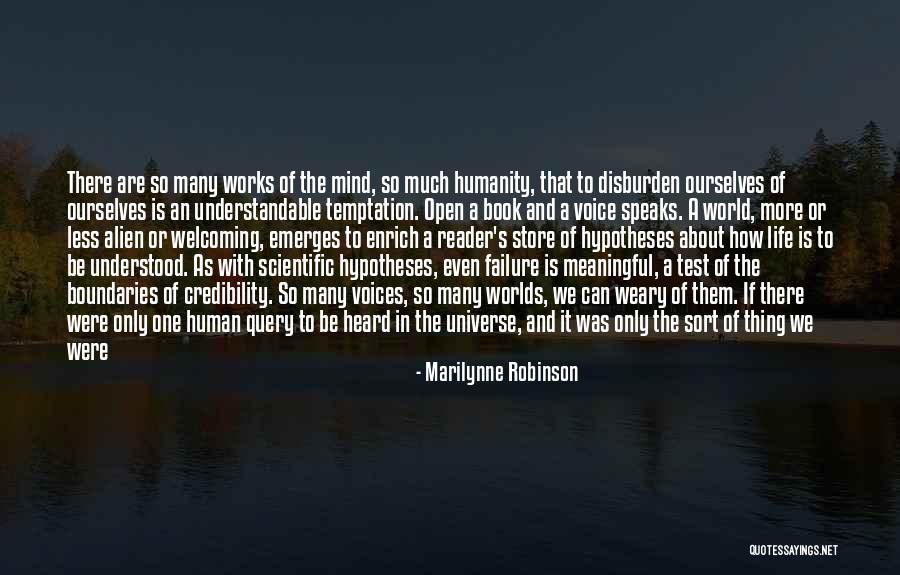 How Life Works Quotes By Marilynne Robinson