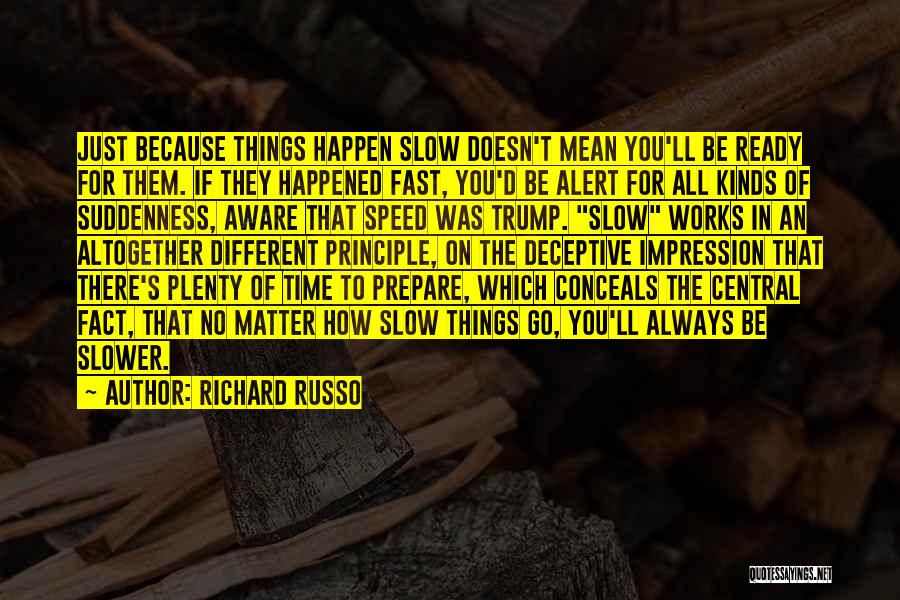 How Life Works Quotes By Richard Russo