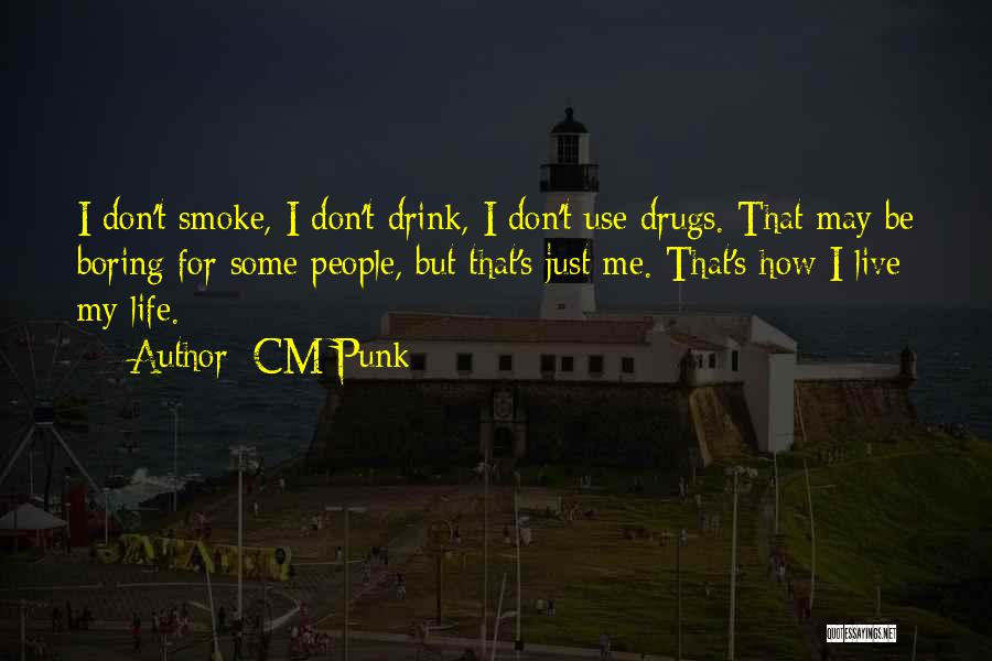 How Live Life Quotes By CM Punk