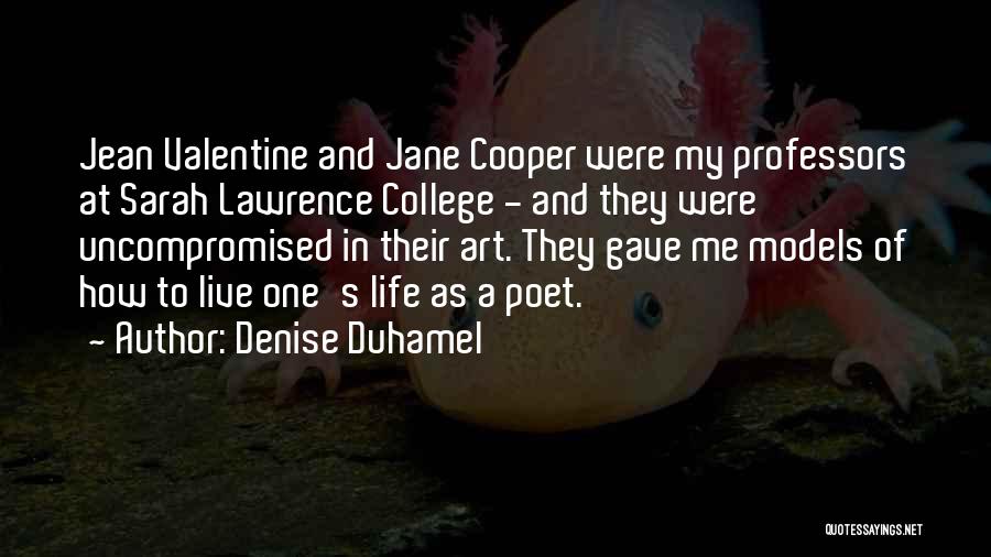 How Live Life Quotes By Denise Duhamel