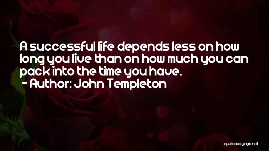 How Live Life Quotes By John Templeton