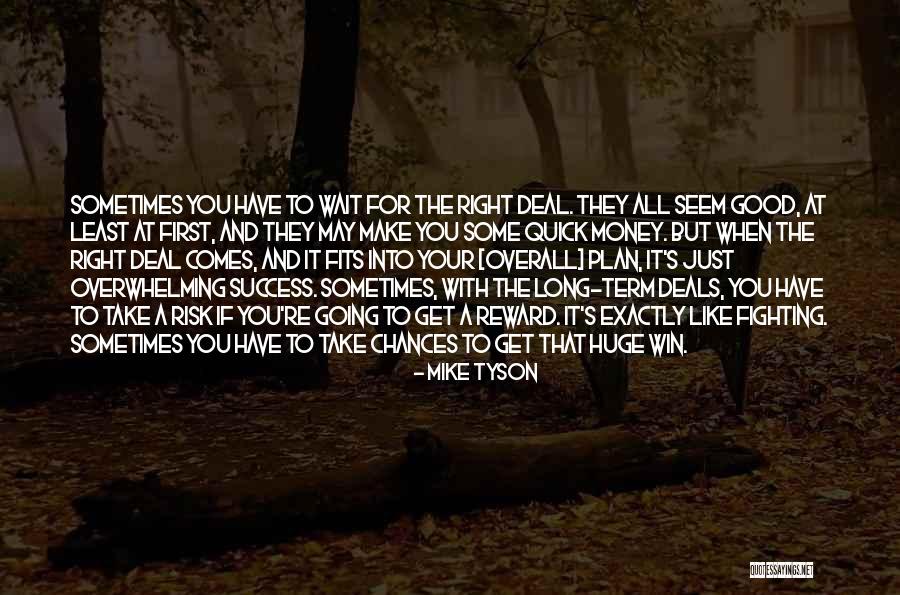 How Long Are You Going To Make Me Wait Quotes By Mike Tyson How Long Are You Going To Make Me Wait Quotes By Mike Tyson