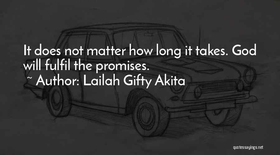 How Long Can You Wait Quotes By Lailah Gifty Akita