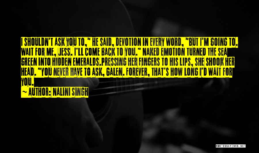 How Long Can You Wait Quotes By Nalini Singh