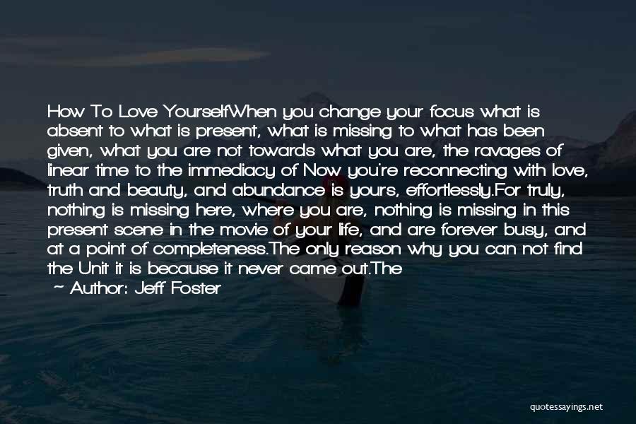 How Love Can Change Your Life Quotes By Jeff Foster