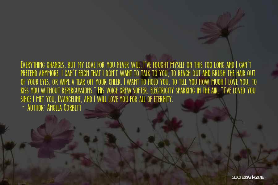 How Love Changes You Quotes By Angela Corbett