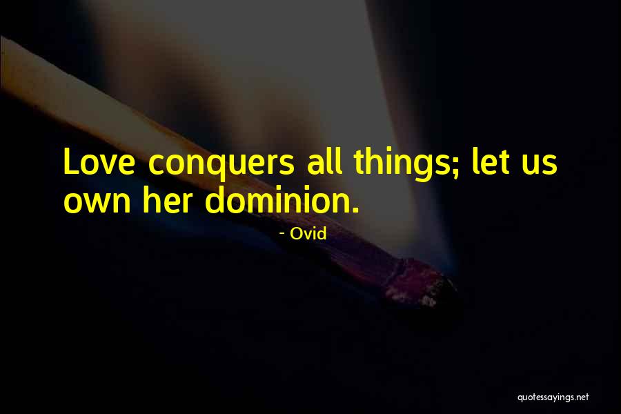 How Love Conquers All Quotes By Ovid