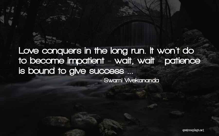 How Love Conquers All Quotes By Swami Vivekananda How Love Conquers All Quotes By Swami Vivekananda