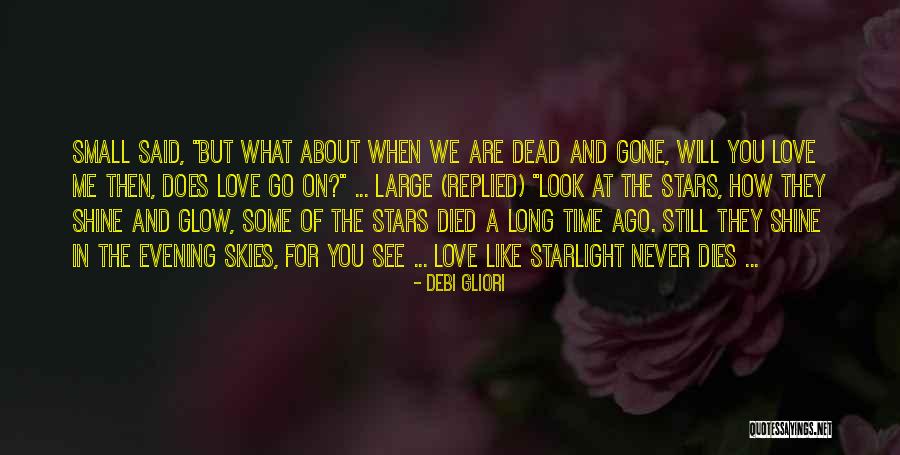 How Love Dies Quotes By Debi Gliori How Love Dies Quotes By Debi Gliori