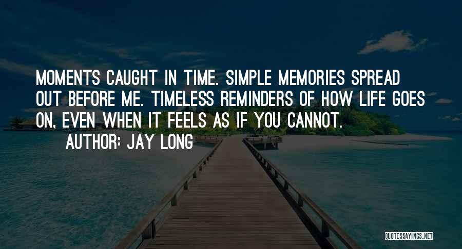 How Love Goes On Quotes By Jay Long