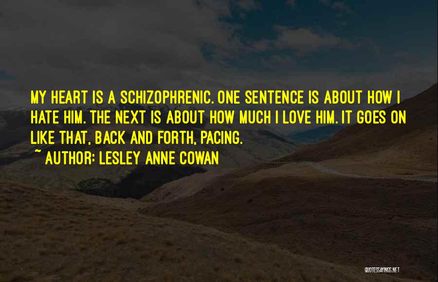 How Love Goes On Quotes By Lesley Anne Cowan