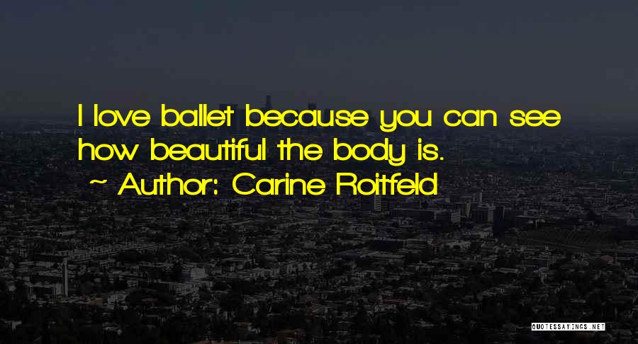 How Love Is Beautiful Quotes By Carine Roitfeld