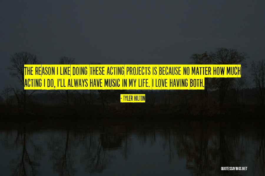 How Love Is Like Music Quotes By Tyler Hilton How Love Is Like Music Quotes By Tyler Hilton