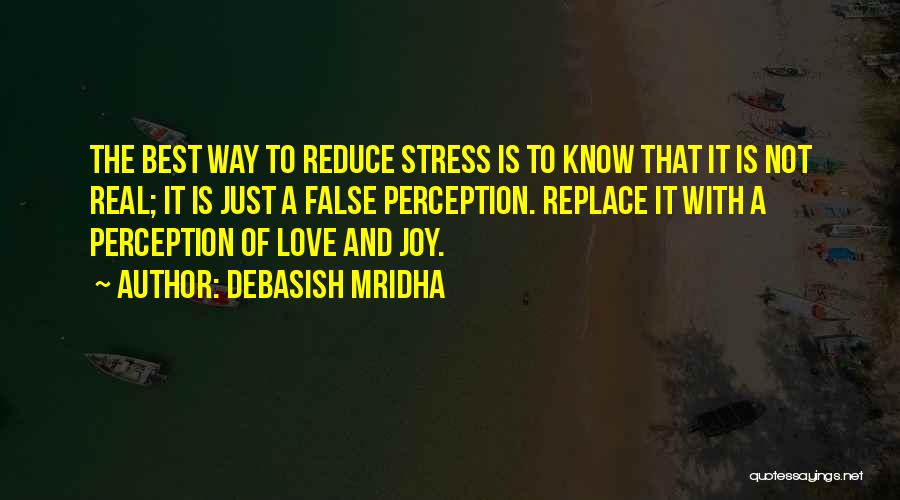 How Love Is Not Real Quotes By Debasish Mridha