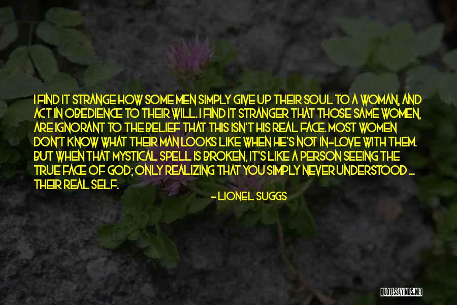 How Love Is Not Real Quotes By Lionel Suggs