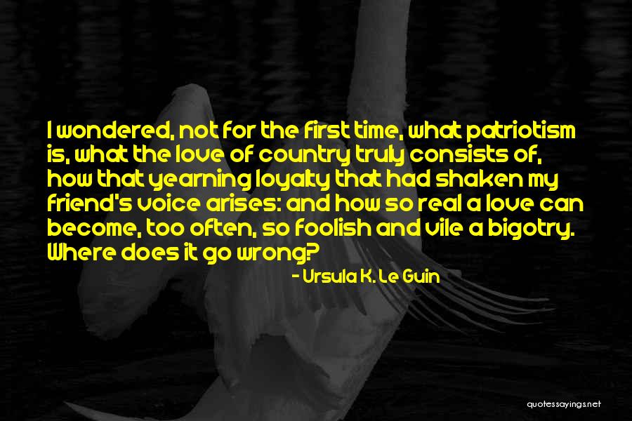 How Love Is Not Real Quotes By Ursula K. Le Guin