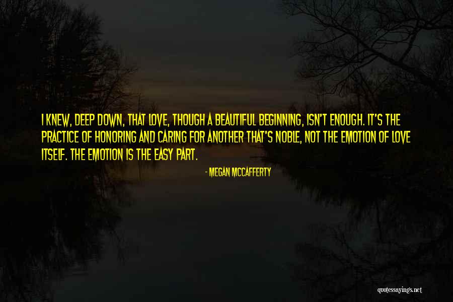 How Love Isn't Easy Quotes By Megan McCafferty How Love Isn't Easy Quotes By Megan McCafferty