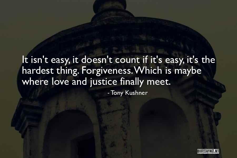How Love Isn't Easy Quotes By Tony Kushner How Love Isn't Easy Quotes By Tony Kushner