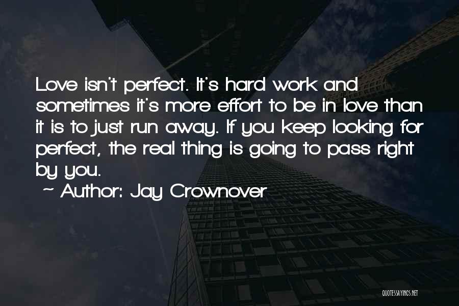 How Love Isn't Real Quotes By Jay Crownover