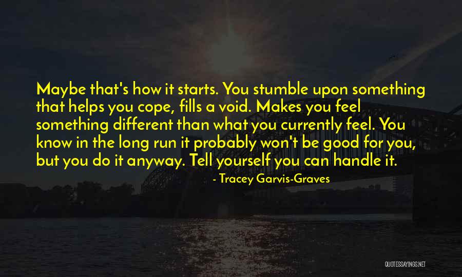How Love Makes You Feel Quotes By Tracey Garvis-Graves How Love Makes You Feel Quotes By Tracey Garvis-Graves