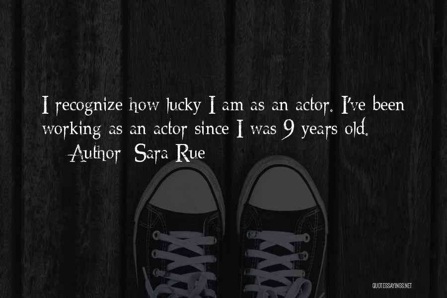 How Lucky Am I Quotes By Sara Rue