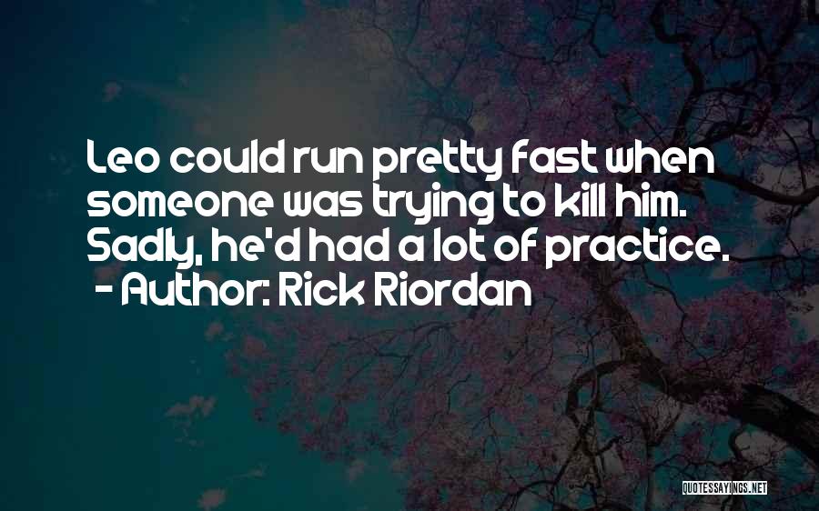 How Lucky Im Quotes By Rick Riordan