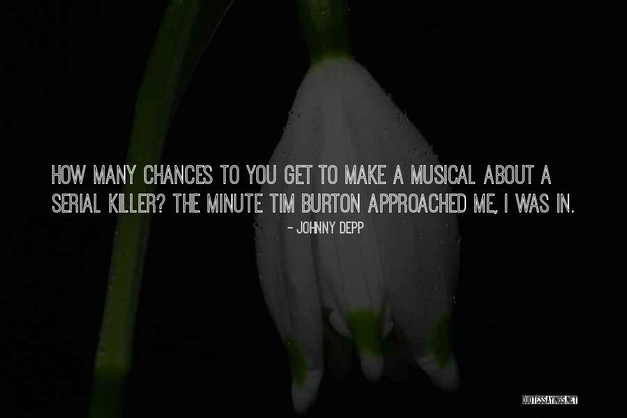 How Many Chances Quotes By Johnny Depp How Many Chances Quotes By Johnny Depp