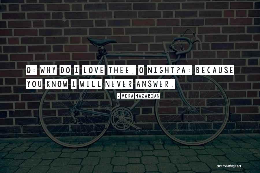 How Much Do I Love Thee Quotes By Vera Nazarian How Much Do I Love Thee Quotes By Vera Nazarian