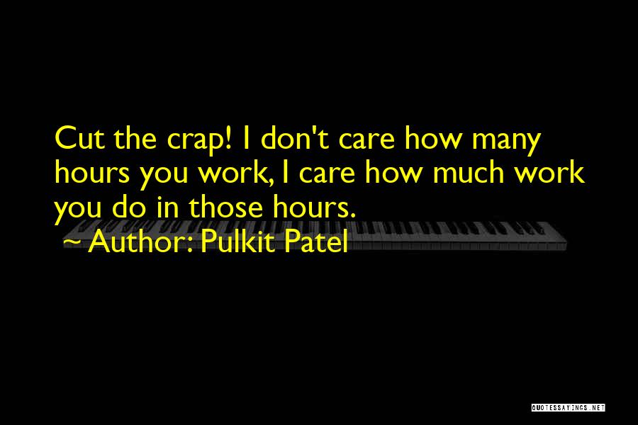 How Much Do You Care Quotes By Pulkit Patel