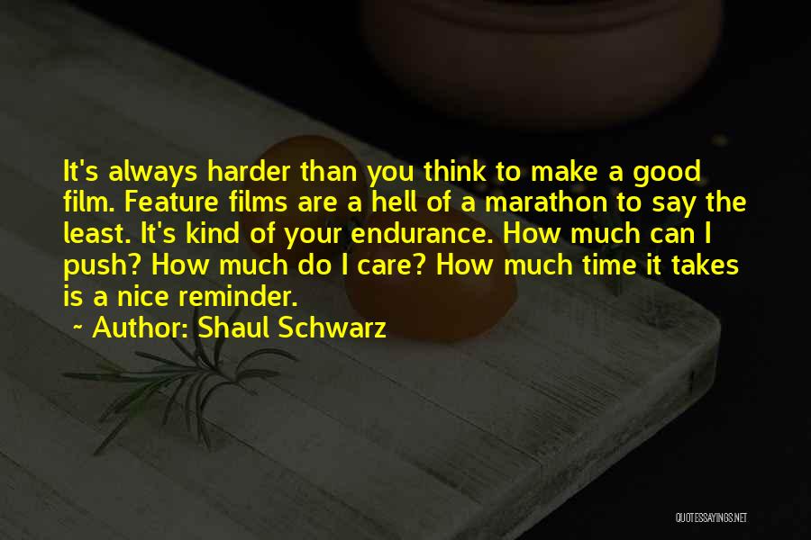 How Much Do You Care Quotes By Shaul Schwarz