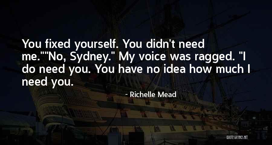How Much Do You Love Me Quotes By Richelle Mead How Much Do You Love Me Quotes By Richelle Mead