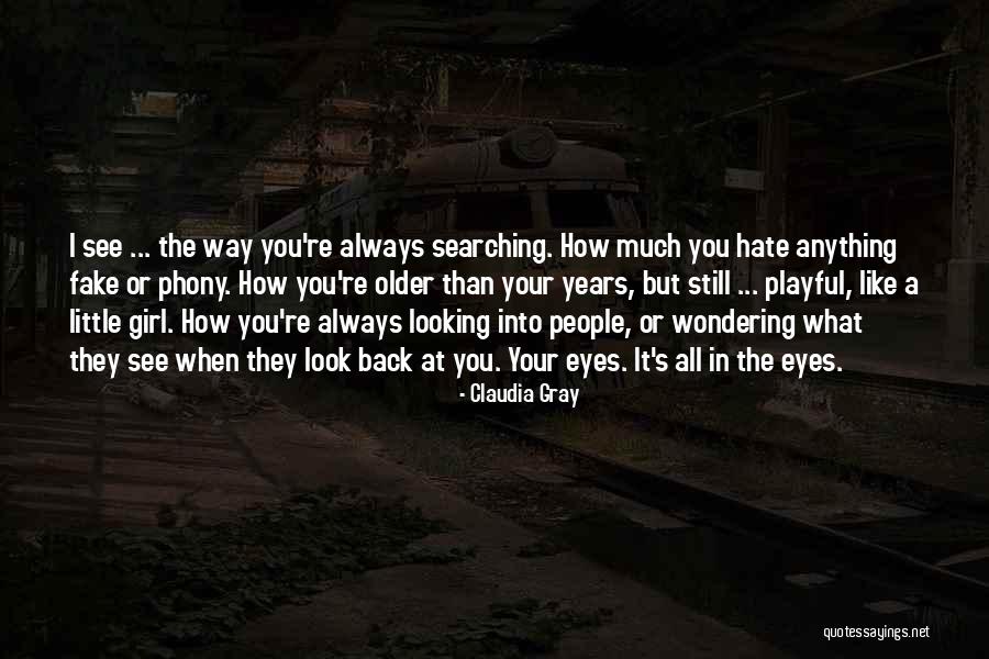 How Much I Hate You Quotes By Claudia Gray