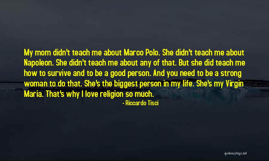 How Much I Love My Mom Quotes By Riccardo Tisci