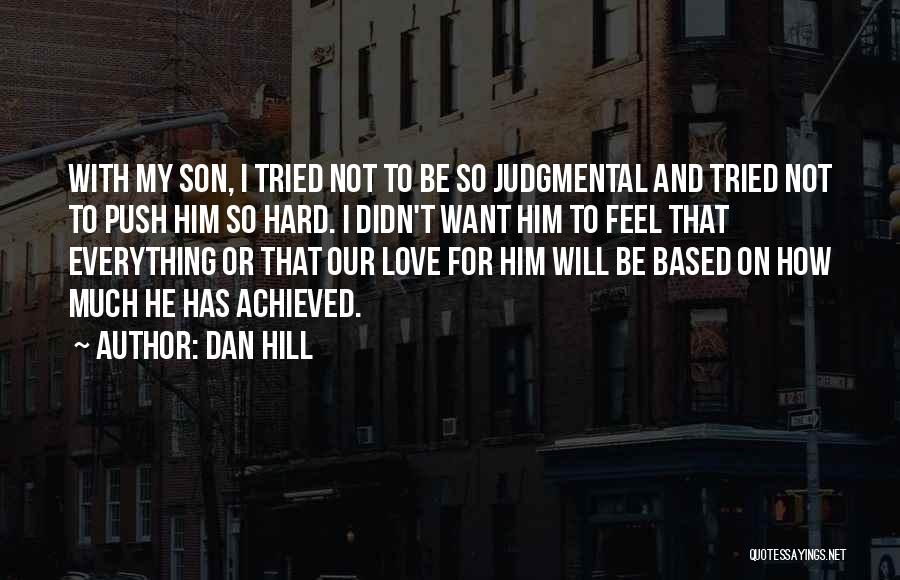 How Much I Love My Son Quotes By Dan Hill