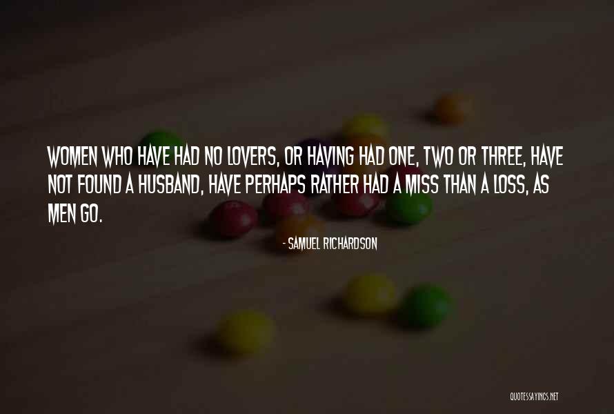 How Much I Miss My Husband Quotes By Samuel Richardson