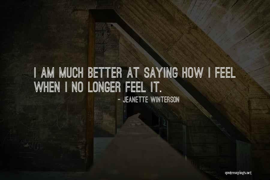 How Much Longer Quotes By Jeanette Winterson How Much Longer Quotes By Jeanette Winterson