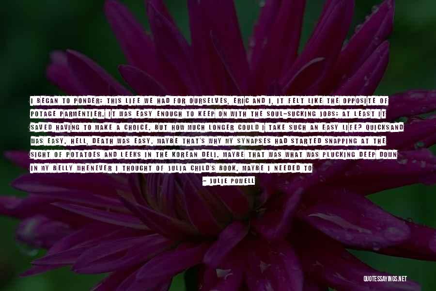 How Much Longer Quotes By Julie Powell How Much Longer Quotes By Julie Powell