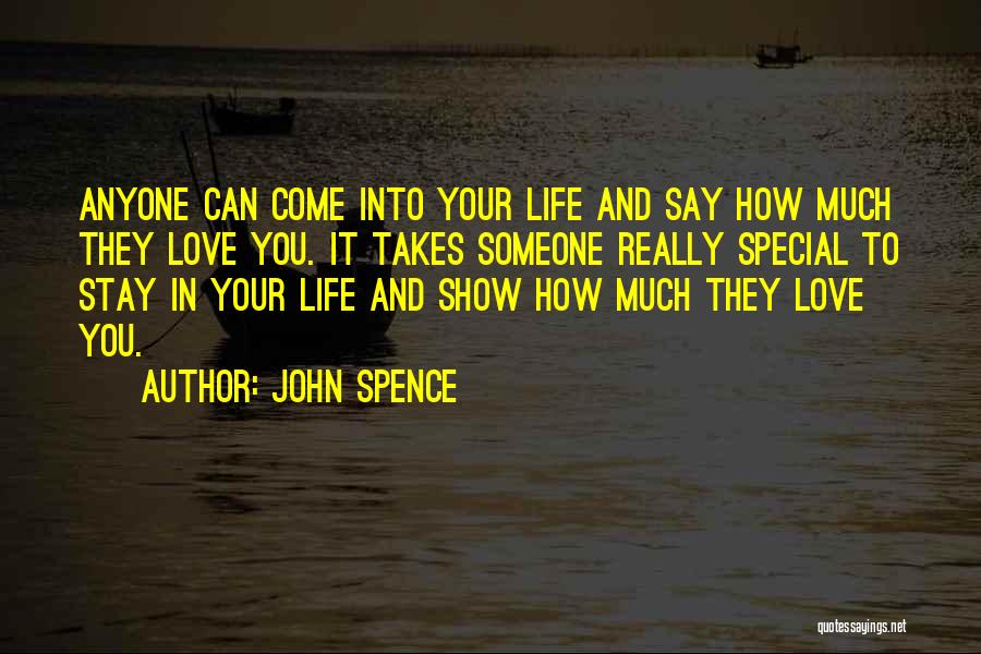 How Much You Can Love Someone Quotes By John Spence