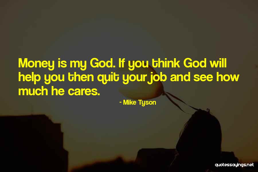 How Much You Care Quotes By Mike Tyson How Much You Care Quotes By Mike Tyson