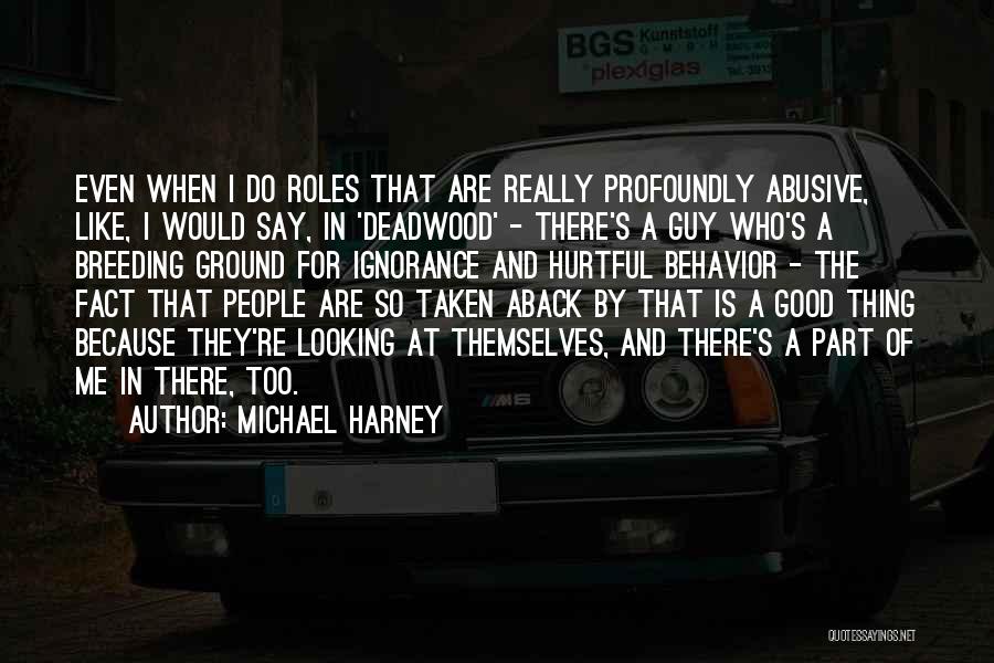 How Much You Like A Guy Quotes By Michael Harney