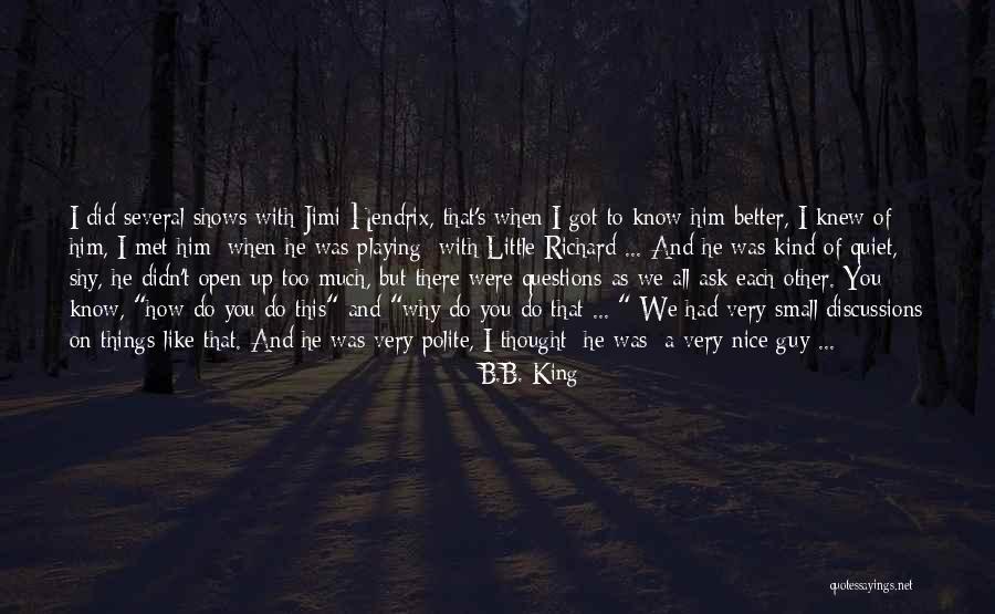 How Much You Like Him Quotes By B.B. King