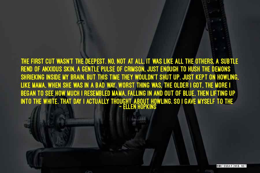 How Much You Like Him Quotes By Ellen Hopkins How Much You Like Him Quotes By Ellen Hopkins