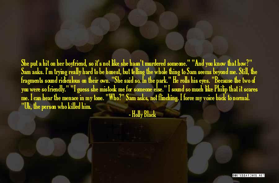 How Much You Like Him Quotes By Holly Black