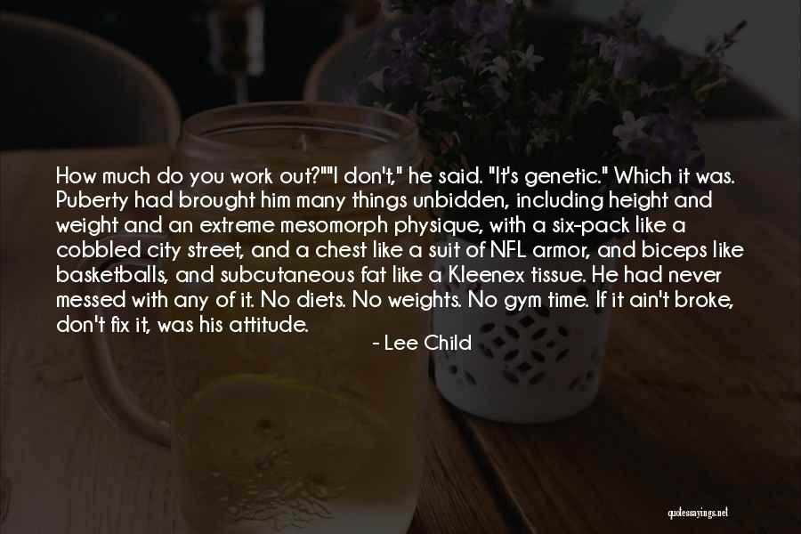 How Much You Like Him Quotes By Lee Child