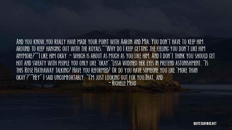 How Much You Like Him Quotes By Richelle Mead How Much You Like Him Quotes By Richelle Mead