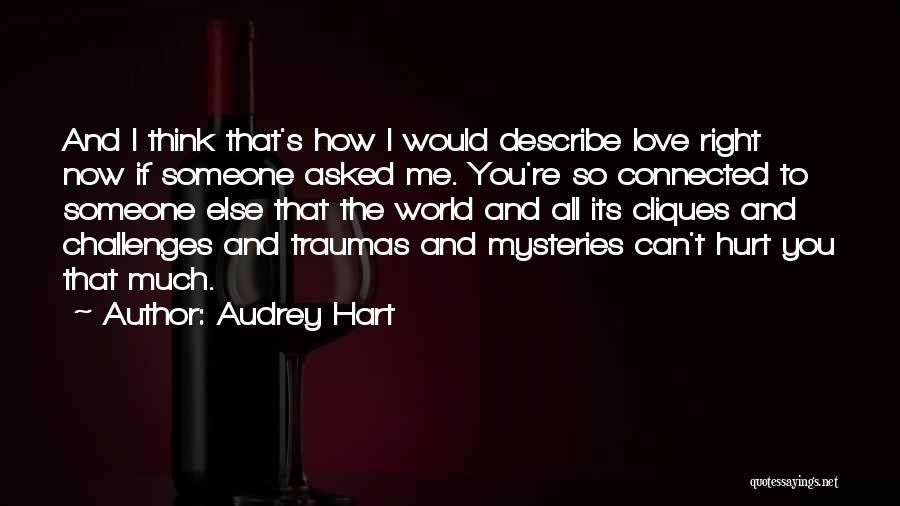How Much You Love Someone Quotes By Audrey Hart