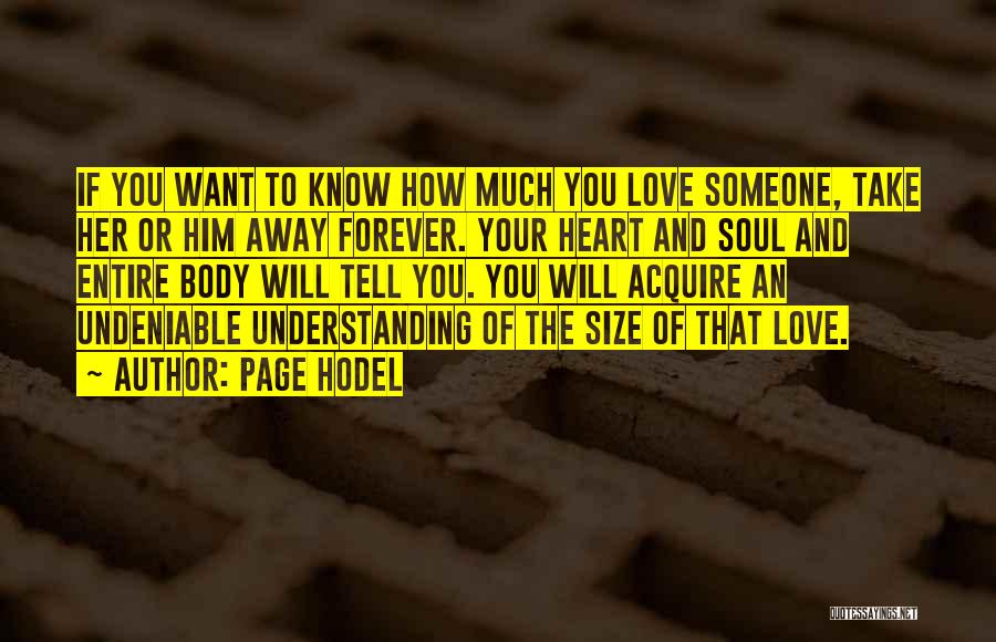 How Much You Love Someone Quotes By Page Hodel