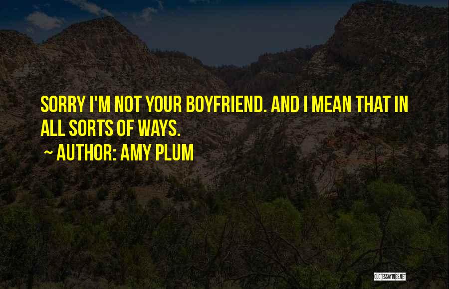 How Much You Mean To Me Boyfriend Quotes By Amy Plum