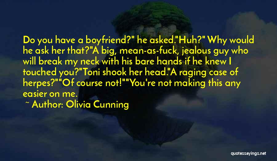 How Much You Mean To Me Boyfriend Quotes By Olivia Cunning